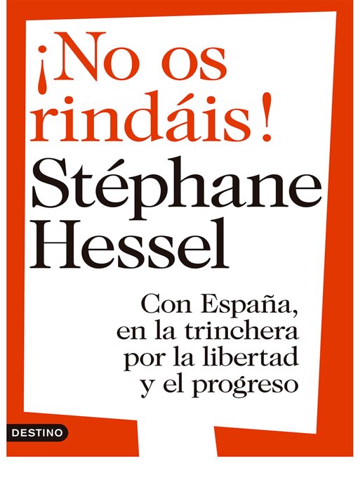 Title details for ¡No os rindáis! by Stéphane Hessel - Available